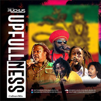 Reggae Mix, Upfullness Ft Lutan Fyah, Jah Cure, Sanchez, Mikey Spice, Jahmali, Ruckus Sound by Dream-Sound Media