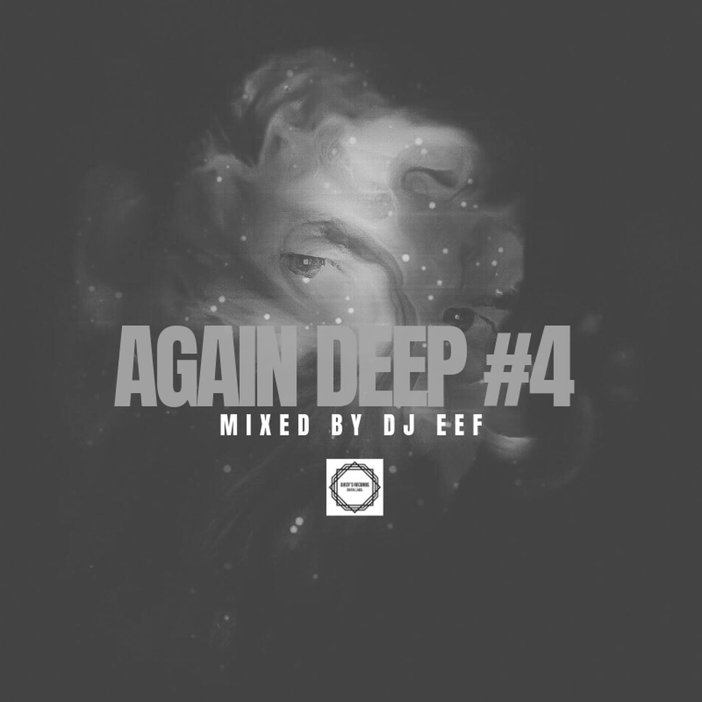 Again Deep Vol 4 Mixed by DJ Eef episode artwork