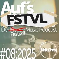 Aufs FSTVL - #08:2025 by Nait_Chris