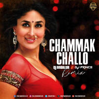 Chammak Challo (Remix) - DJ Aaditya X DJ Prince by Bollywood DJs Club