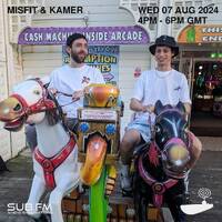 Misfit and Kamer - 07 Aug 2024 by Sub FM