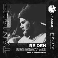SWITCH CODE #EP372 - Be Den by Switch Code by Switch Entertainment
