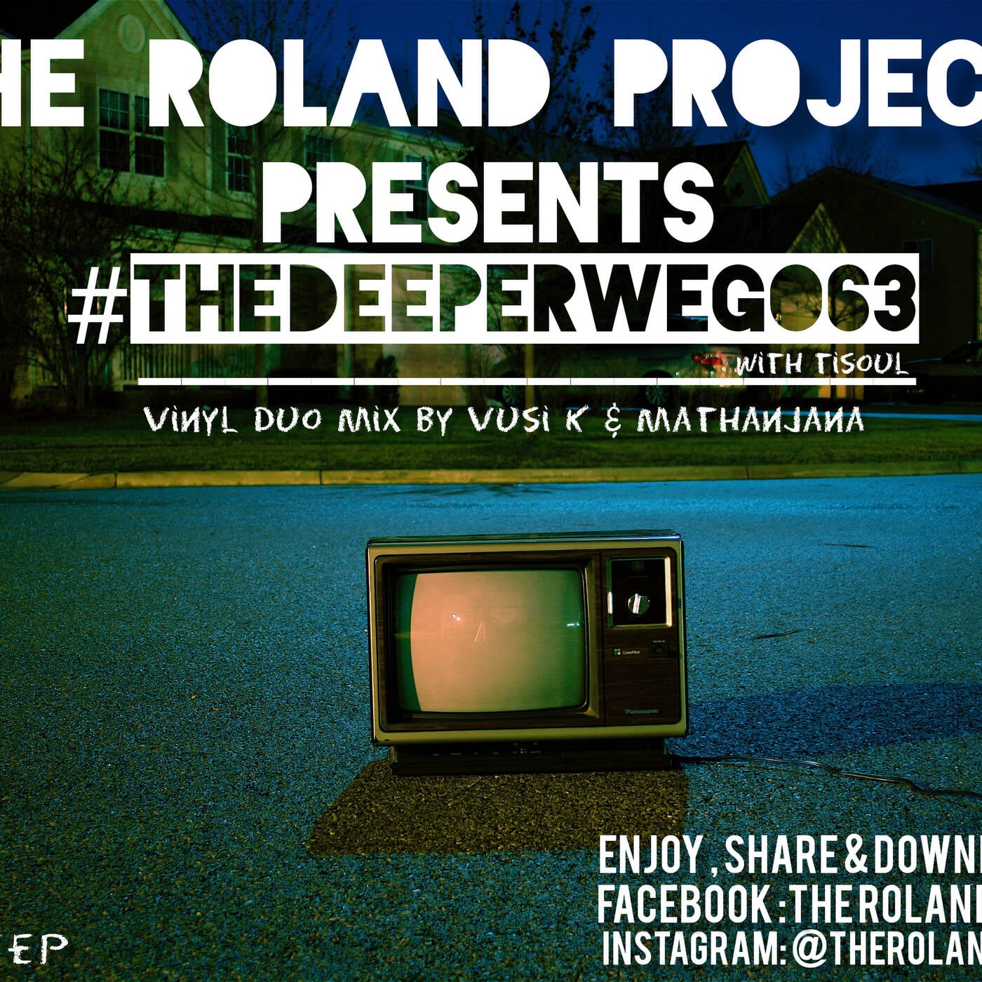 The Roland Projects Present A Mixtape By Steve Deep(Guest Mix)  #TheDeeperWeGo 63 episode artwork