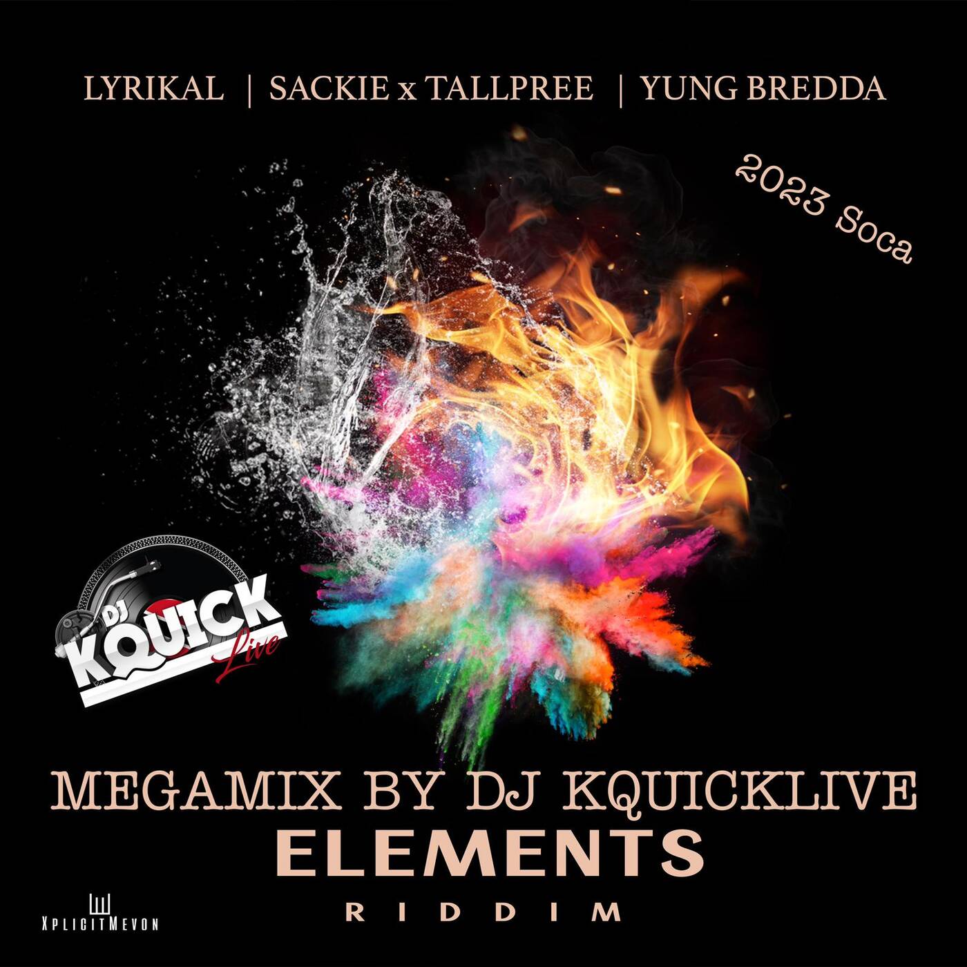 Elements Riddim Mega Mix (2023 SOCA) - XplicitMevon episode artwork