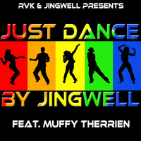 JUST DANCE BY JINGWELL FEAT. MUFFY THERRIEN by Mixnfx