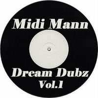Midi Mann - Dream Dubz Vol 1 - The Party by MoveDaHouse Radio