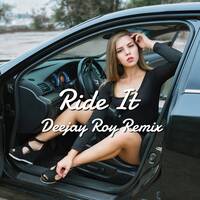 Ride It (Deep House Remix) Deejay Roy by DJ ROY