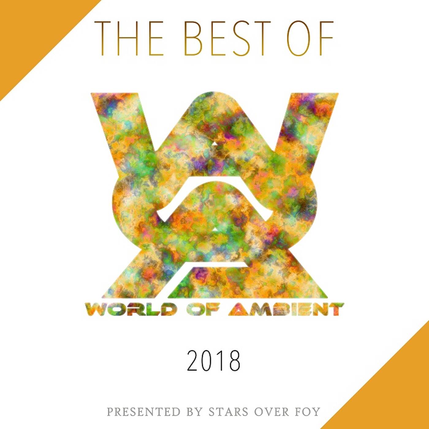 Best Of World of Ambient Podcast 2018 by Stars Over Foy