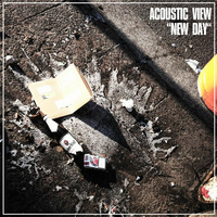 Acoustic View - New Day #DIGGINSACK by Acoustic View