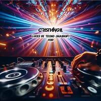 FEID - LUCES DE TECNO (Cristian Gil Mashup) by Cristian Gil Dj - Remixes