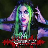  Communion After Dark - Dark Electro, Industrial, Darkwave, Synthpop, Goth - November 21st, 2022 by Communion After Dark