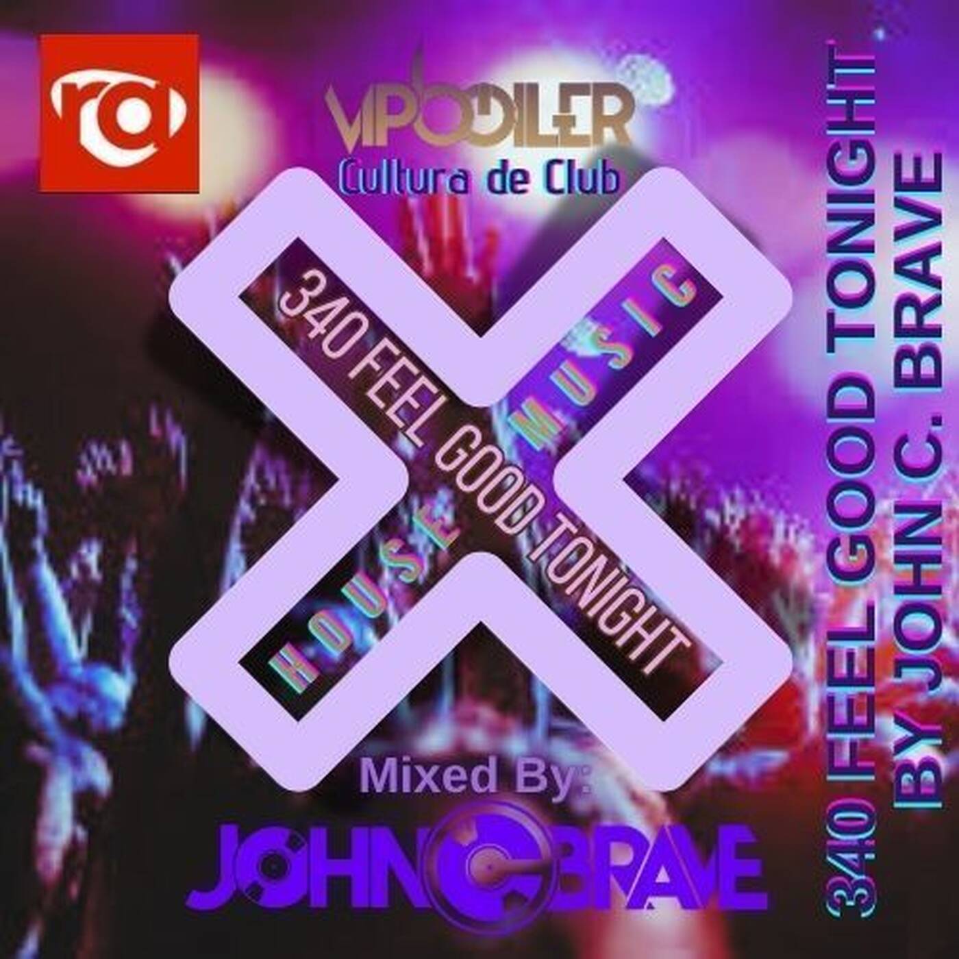 340 FEEL GOOD TONIGHT BY JOHN C BRAVE SZONA DJ 30 05 2026