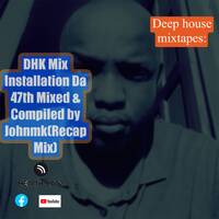 DHK Mix Installation Da 79th Compiled &amp; mixed by Johnmk by realJohnmk