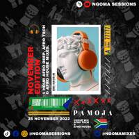 Pamoja (Duo) - Ngoma Sessions Mix (25 November 2022) [NOVEMBER EDITION] by Ngoma Sessions