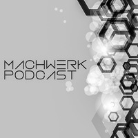 Machwerk Podcast - Hochweiss #037 by Machwerk