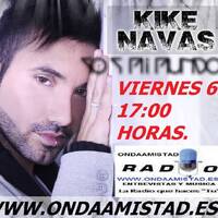 ONDAAMISTAD ENTREVISTA A KIKE NAVAS (6 ABRIL 2018) by ONDAAMISTAD