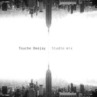 Touche deejay Studio Mix by Touche