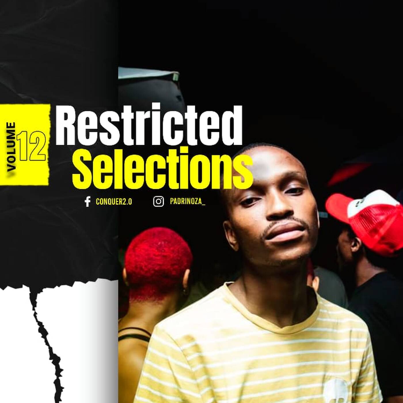 Restricted Selections Volume 12 Mixed by El Padrino ( Conquer2.0 ) episode artwork
