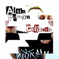 Chronik - Alain Demon by ALAIN DEMON