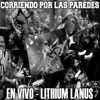 Corriendo Por Las Paredes (Live at Lithium)