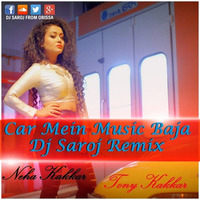 Car Mein Music Baja Dj Saroj Mix by djsaroj143