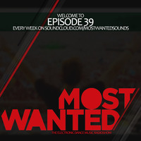 MOST WANTED #39 - The EDM Radioshow by Filoú