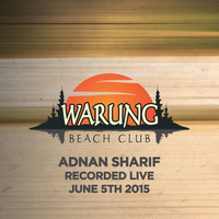 Adnan Sharif - Recorded Live @ Warung - Garden June 5 2015 by Adnan Sharif