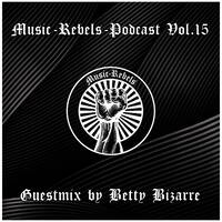 Music-Rebels-Podcast vol.15 (Deephouse) Guestmix by Betty Bizzare by Music-Rebels