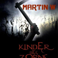 Martin W. - Kinder des Zorns by Schranzi81 / Techno rulez