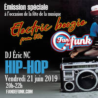Fan de funk - Spécial hip-hop (2019) by Fan de funk, l'émission à collectionner ! (DJ ERIC NC)