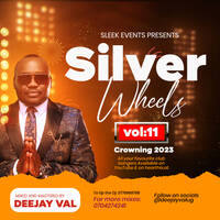 SILVER WHEELS VOL.11 DEEJAY VAL UG 0776969798 by Deejay Val UG