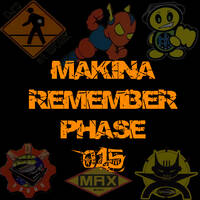 Makina Remember Phase 015 by Dj~M...