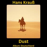 Dust by Hans Krauß