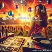 Dance Megamix Mai 2025 mixed by Dj Miray by Dj Miray