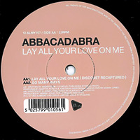 Abbacadabra - Lay all your love on me ( Disconet Recaptured ) by Briganti Massimo