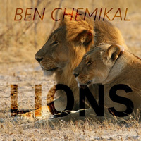 Lions (Original Mix) FREE DOWNLOAD in buy link by Ben Chemikal