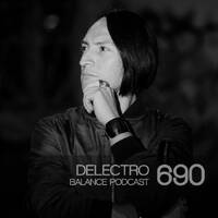 BFMP #690 Delectro by #Balancepodcast