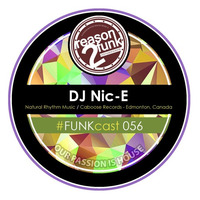 #FUNKcast - 056 (DJ Nic - E) by Reason 2 Funk