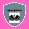 Dj mojeh254