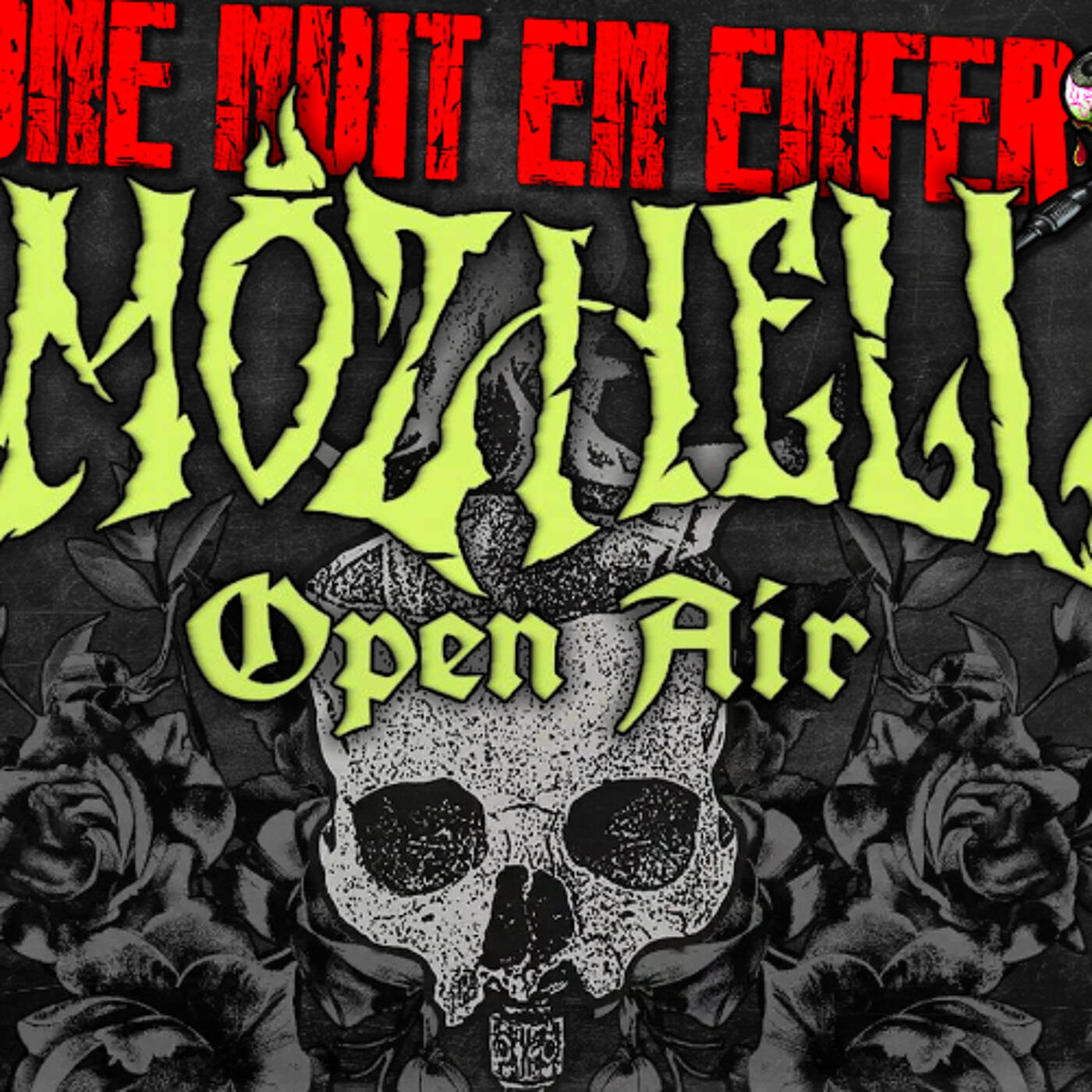 Une Nuit En Enfer -  SPECIALE MOZHELL OPEN AIR 2025 episode artwork