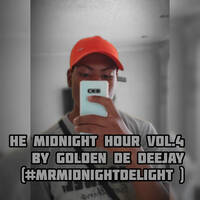The Midnight Hour Vol.4 By Golden De Deejay (#MrMidnightDelight) by GoldenDJ