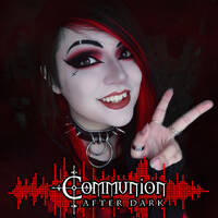  Communion After Dark - Dark Electro, Industrial, Darkwave, Synthpop, Goth - February 6th, 2023 by Communion After Dark
