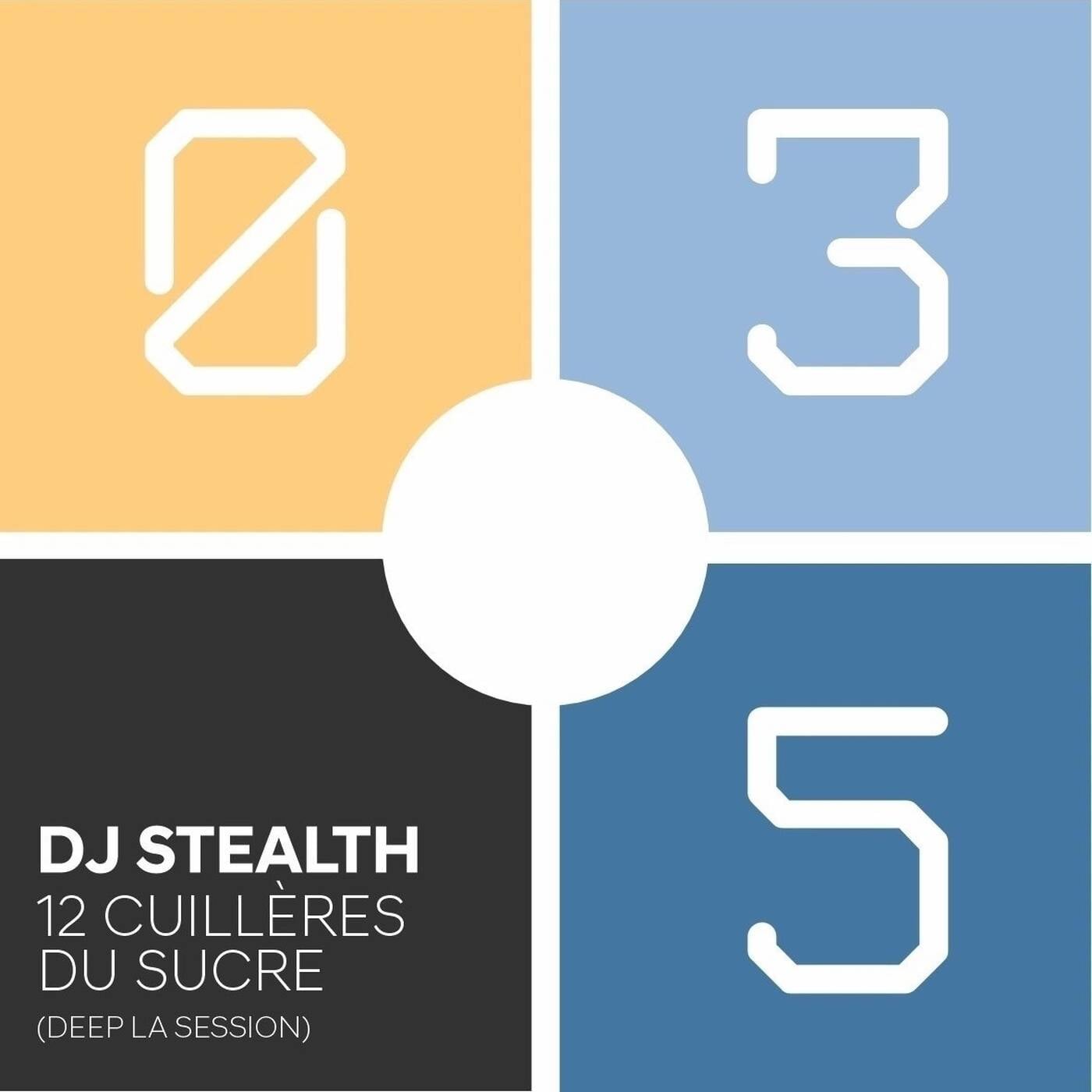 DJ Stealth - 12 cuilleres du sucre (Deep la session 035) episode artwork