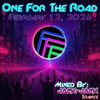 One For The Road - February 12, 2026 [Mixed By: Jack-Jack] by Jack-Jack / PepperJack / Jack Sqrd