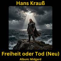 Freiheit oder Tod (Neu) by Hans Krauß