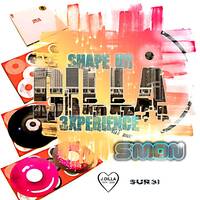 Shape Ur Dilla Experience #11 - S'Mon. by SUR3!