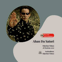 Ahan da Satori by Boş Ayna