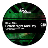 Kikko Altieri - At Night Thinking - Original Mix [RAW030] by Raw Trax Records