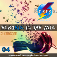 DJ Cassy Jones - EuroSix In The Mix 04 by DJ Cassy Jones
