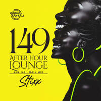 After Hour Lounge 149 (Main Mix) mixed by Stixx by After Hour Lounge